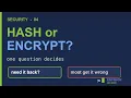 Hashing vs Encryption One Question Instantly Separates Them