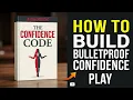 The Confidence Code The Science Behind Self-Confidence