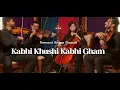 Download Lagu Kabhi Khushi Kabhi Gham | Bollywood String Quartet Version