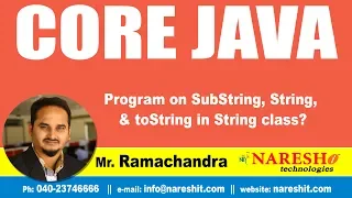 Core Java Tutorials Program on SubString String toString in String class Mr Ramachandra