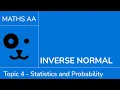 Inverse normal IB Maths AA