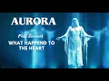 Aurora What happend to the Heart Full show 28.09.2024