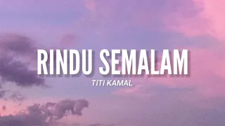 rindu semalam titi kamal video lyrics l 