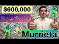 What can you buy for 600 000 in Murrieta California