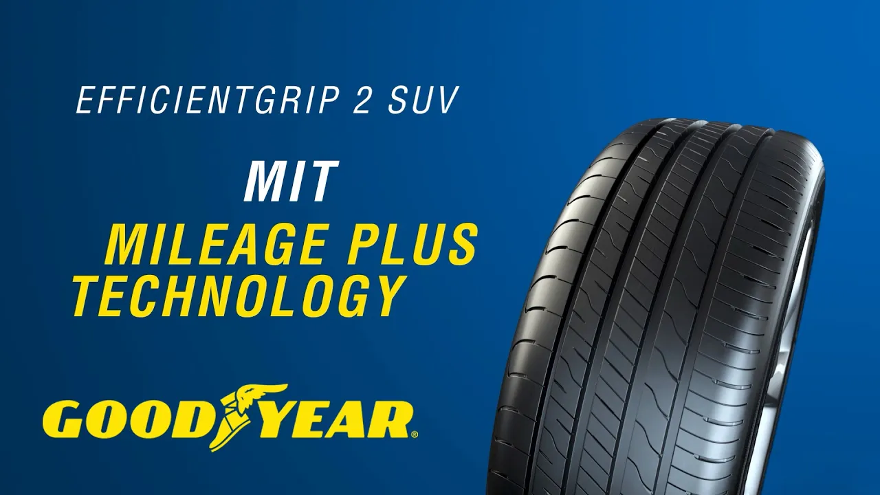 Goodyear EfficientGrip 2 SUV – Mileage Plus Technology
