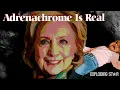 Finding Out the TRUTH About Adrenachrome