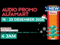 Lagu AUDIO PROMO ALFAMART 16 - 23 DESEMBER 2025 - NON STOP 4 JAM
