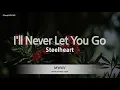 Download Lagu Steelheart-I'll Never Let You Go (Karaoke Version)