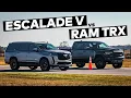 Cadillac Escalade V vs RAM TRX Drag and Roll Race Comparison