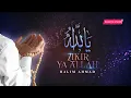 Download Lagu ZIKIR YA ALLAH (1000x)