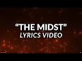 Lagu The Midst - Lyrics Video