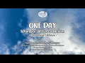Download Lagu ONE DAY (When We All Get to Heaven) - with Alleluia! Alleluia!  I Soli Deo Choir Bethany Manyar