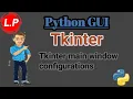 HINDI Window Configuration In Tkinter Python GUI In Tkinter In Hindi Add Color In Tkinter Window