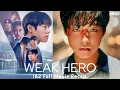 Lagu Weak Hero Class 1 \u0026 2: Full Movie Recap
