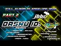Download Lagu FULL ALBUM DJ ANGKLUNG OASHU.ID 2020 | Sepesial awal tahun 2021 || PART 2