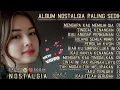 Download Lagu ALBUM NOSTALGIA PALING SEDIH 😭 MENGAPA KAU MEMILIH DIA 💔 COCOK UNTUK MENEMANI HARI HARI  😿