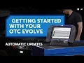 OTC EVOLVE Getting Started - Automatic Updates