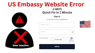 How to Fix US AVITS Appointment Portal User Inactive - Easy Step By Step Guide