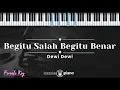 Download Lagu Begitu Salah Begitu Benar - Dewi Dewi (KARAOKE PIANO - FEMALE KEY)