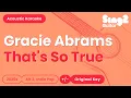 Download Lagu Gracie Abrams - That's So True (Acoustic Karaoke)
