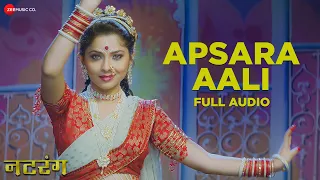 apsara aali full audio natarang sonalee kulkarni bela shende u0026 ajay atul guru thakur