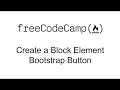 Create a Block Element Bootstrap Button
