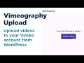 How to Upload s to Vimeo from WordPress