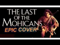 Download Lagu EPIC CELTIC MUSIC The Last Of The Mohicans (Celtic Distortion Cover)