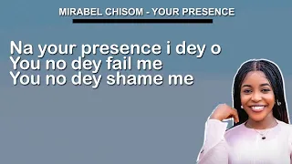 mirabel chisom somi your presence lyrics video 
