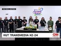 Lagu HUT Transmedia ke-24, Usung Tema 24 Ours