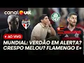 Download Lagu FIFA RECONHECEU MUNDIAL DO PALMEIRAS? CRESPO NO SÃO PAULO MELOU? FLAMENGO X CHELSEA + NEYMAR FALA...