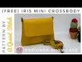 The Free Iris Mini Crossbody by A Quaint Stitch full tutorial - An OKSew Designer Showcase