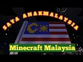 Download Lagu SAYA ANAK MALAYSIA | Minecraft Malaysia