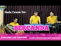 Download Lagu km Becanda karaoke Elvi Sukaesih nada cewek Dm versi dangdut koplo