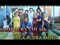 Download Lagu SAMPOERNA MUSIK FT TIGA PUTRA MUSIK||DOUBEL SOUND||TERBARU