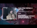 Download Lagu [FULL] CHƯA TỪNG THƯƠNG AI ĐẾN VẬY REMIX (KÍ SỰ BAY VOL 21) - NHIỀU NGÀY QUA ANH KỂ CHUYỆN BUỒN...