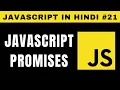 JavaScript Promises in Hindi - Tutorial