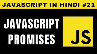 JavaScript Promises in Hindi - Tutorial