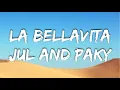 Lagu Paky - La Bellavita feat. JuL (Testo/Lyrics)