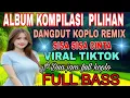 Download Lagu SISA SISA CINTA‼️DUA JAM NONSTOP DANGDUT KOPLO REMIX VIRAL TIKTOK