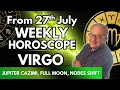 Virgo 27th July Weekly Horoscope 2026 The Sign You ve Been Waiting For
