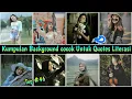Lagu Kumpulan Background Quotes Poto Cewek Cantik Keren || Terbaru 2020
