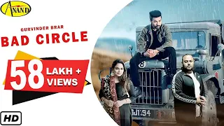 Download Bad Circle { Full Video } Gurvinder Brar | Gurlez Akhtar | Deep Jandu | Latest Punjabi Song 2021 MP3