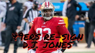 49er Sign D J Jones to a 1 Year Deal