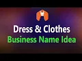 DRESS AND CLOTHES SHOP NAME IDEA APPAREL STORE NAME LIST CLOTHES BUSINESS NAME IDEA Fancy dress