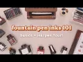 fountain pen inks 101 basics and tour