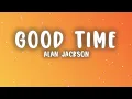 Alan Jackson - Good Time (Lyrics)