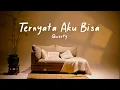 Lagu QWERTY - TERNYATA AKU BISA (OFFICIAL LYRIC VIDEO)