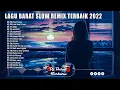 Lagu Lagu barat slow remix terbaik 2022 | lagu barat terbaru 2022 | lagu barat enak di dengar 2022 🌭