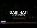 Download Lagu Club Eighties - Dari Hati || (Clear Audio) Video Lirik